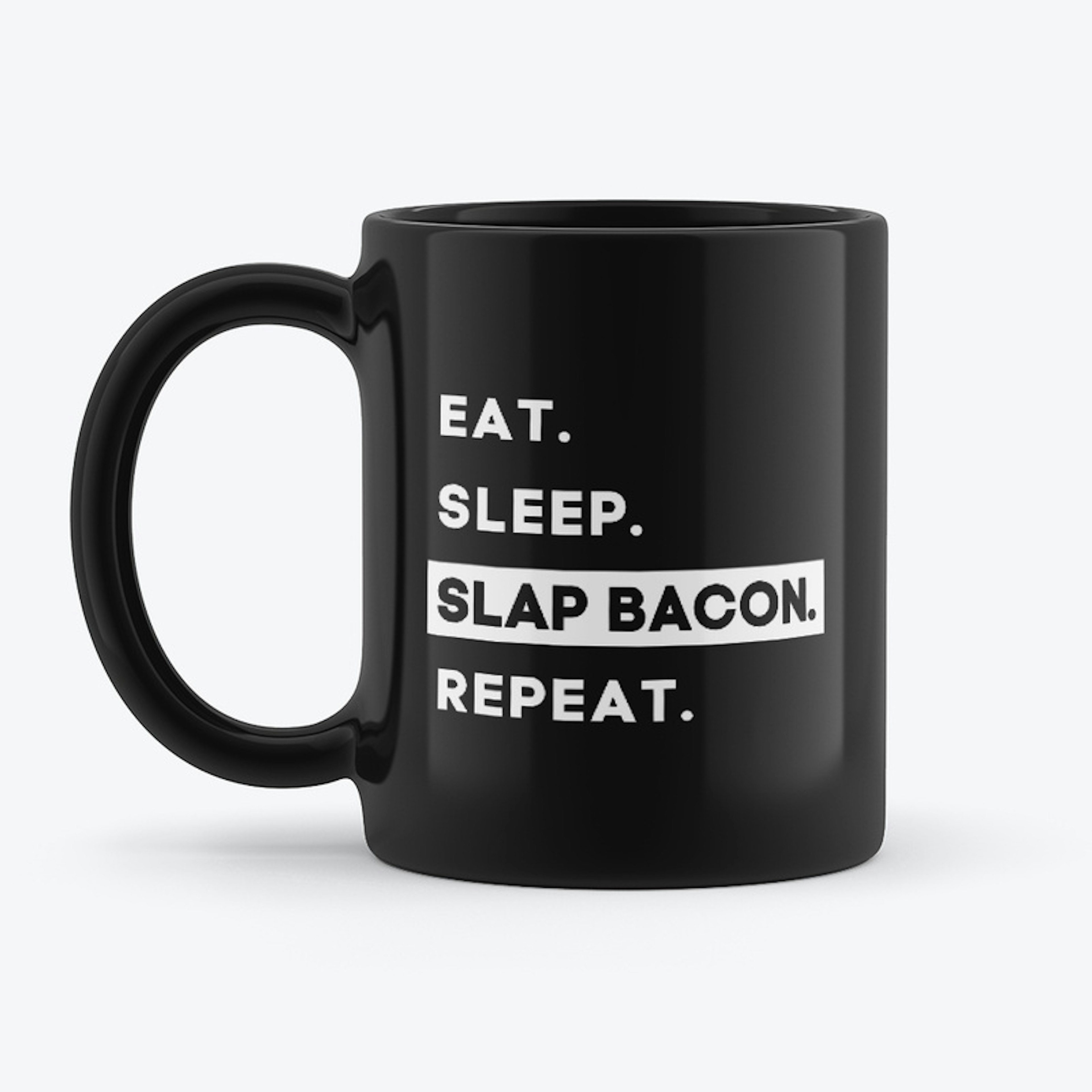 Slap Bacon.