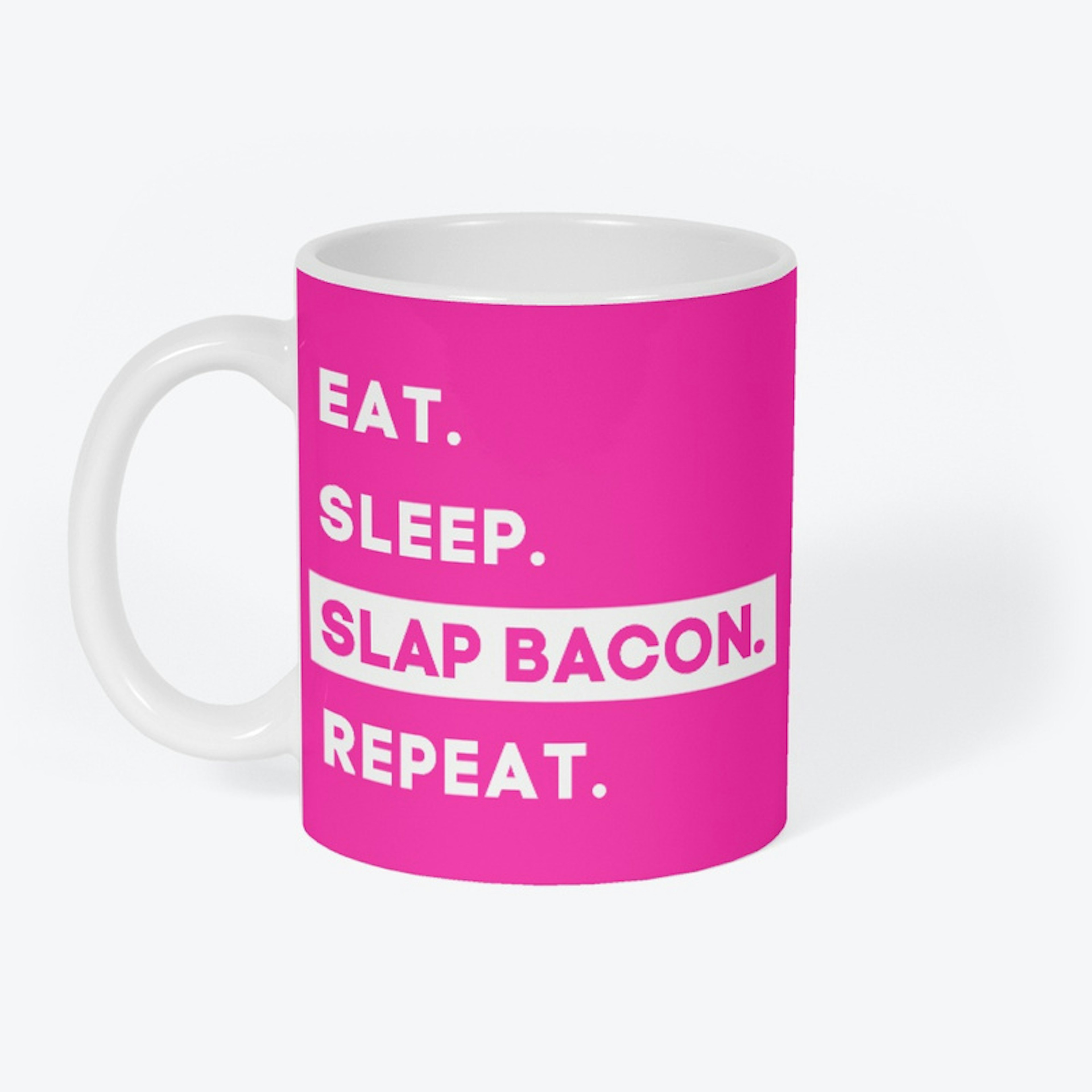 Slap Bacon.