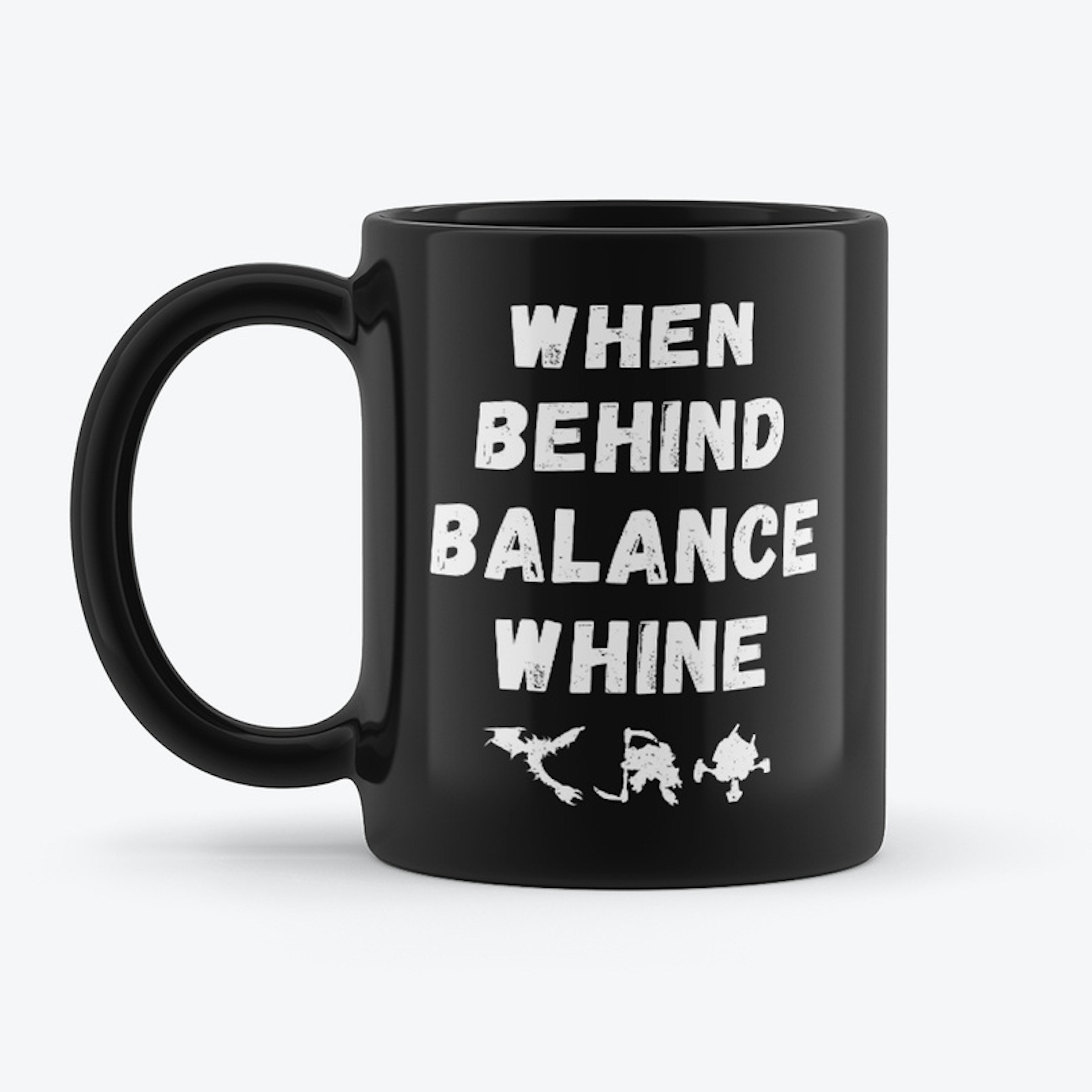 When Behind Balance Whine
